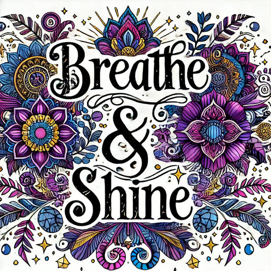 Freebie Alert: 🌟 “Breathe & F***ing Shine” 🌟