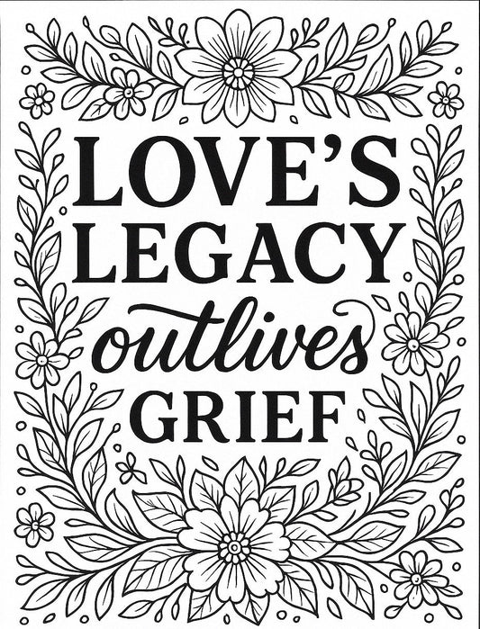Love’s Legacy Lives On: A Free Coloring Page for Healing