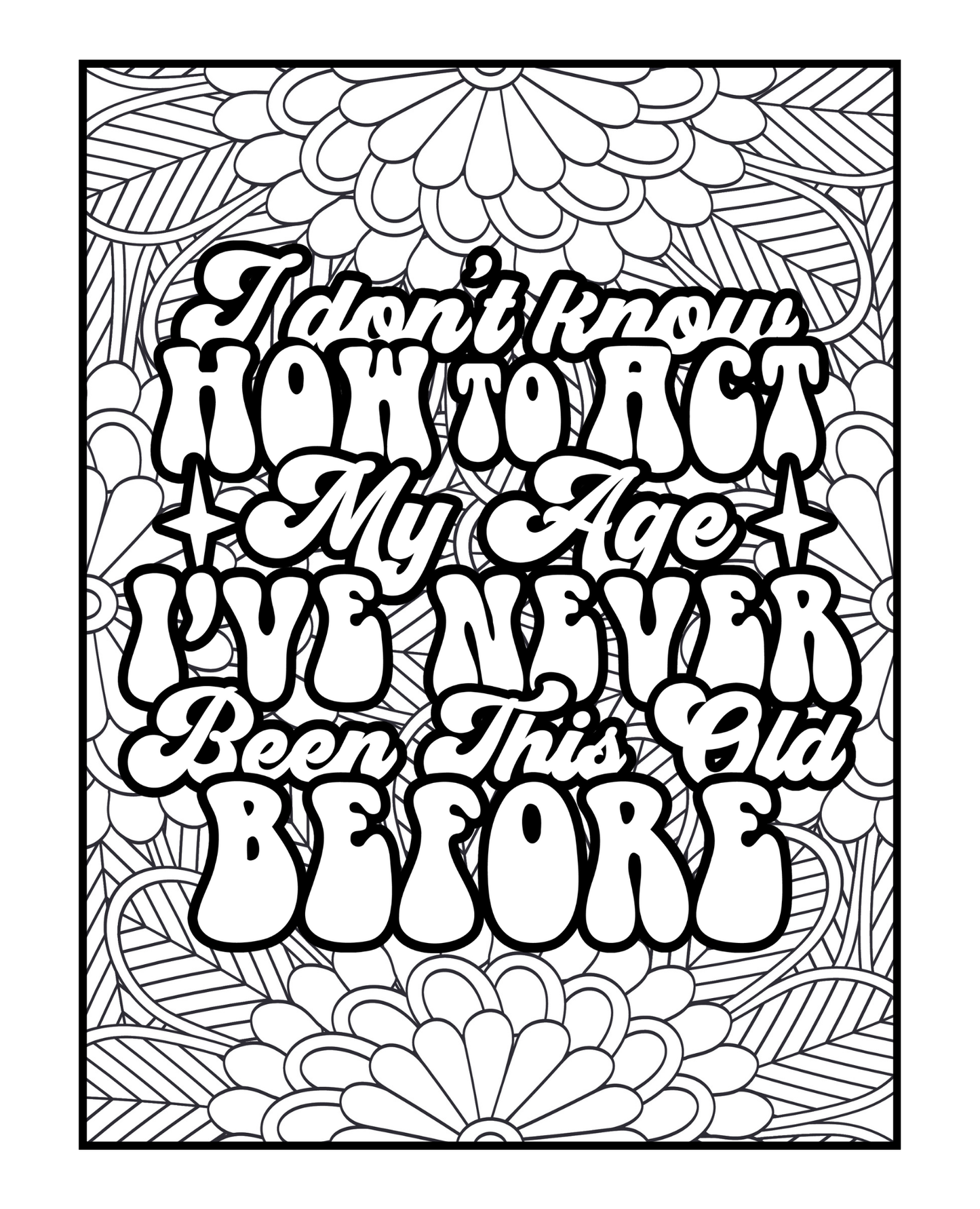 I Speak Fluent Sarcasm - Sarcasm and Snark Adult Coloring Book