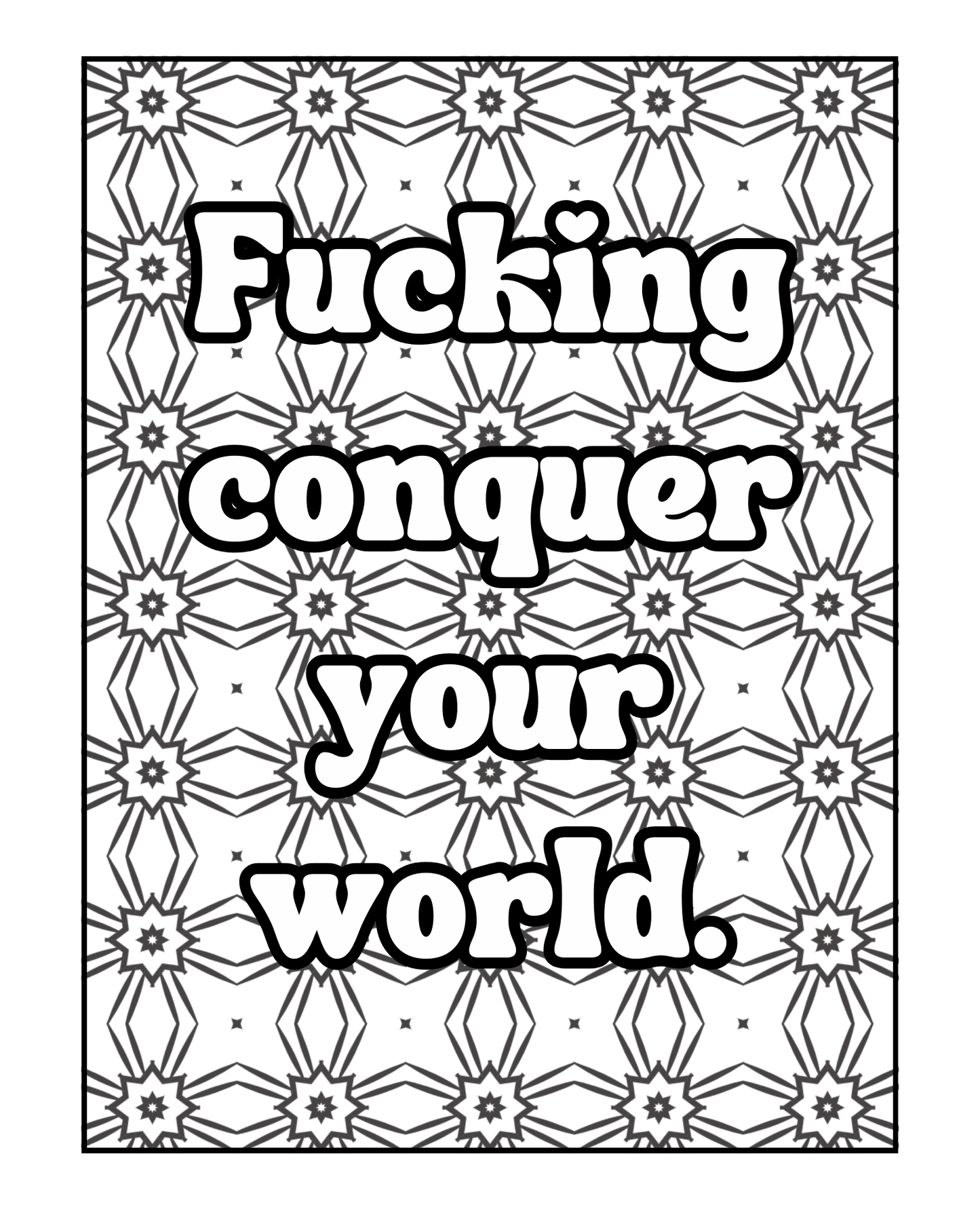 Stay F*cking Motivated Volume 2- A Very Sweary Motivational Adult Coloring Book