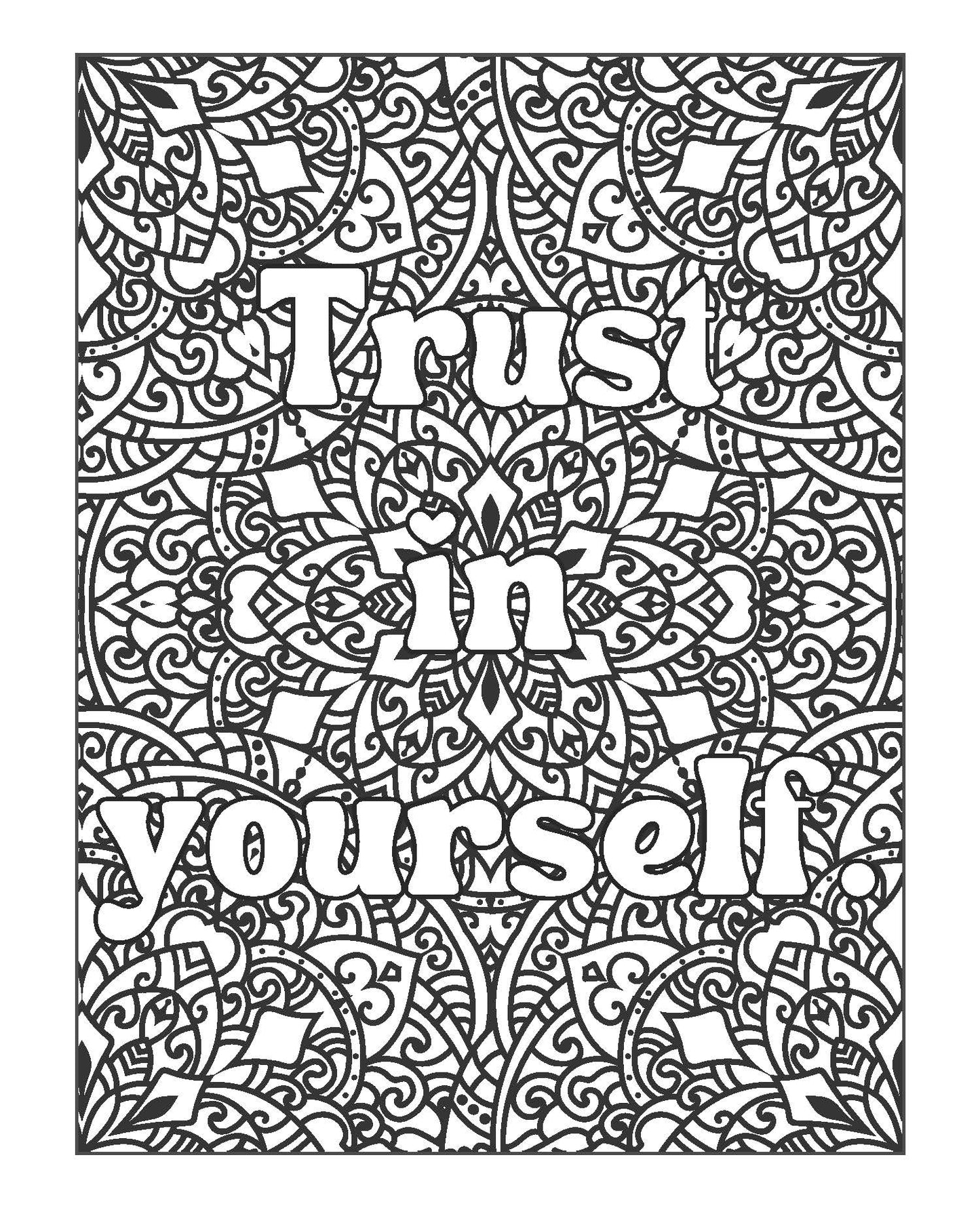 Underestimate Me, That'll Be Fun - Adult Coloring Book