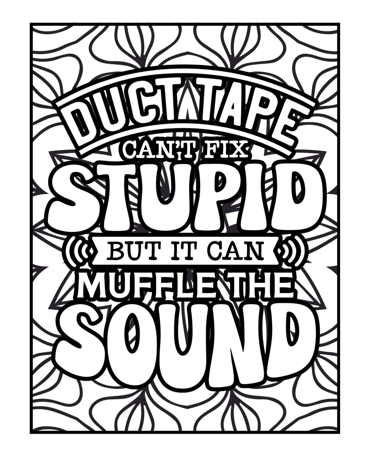 I Speak Fluent Sarcasm - Sarcasm and Snark Adult Coloring Book