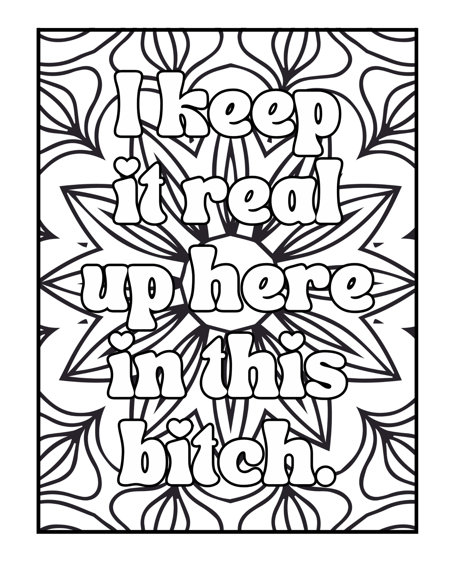 Life Happens, Swearing Helps Volume Two - A Sweary Adult Coloring Book