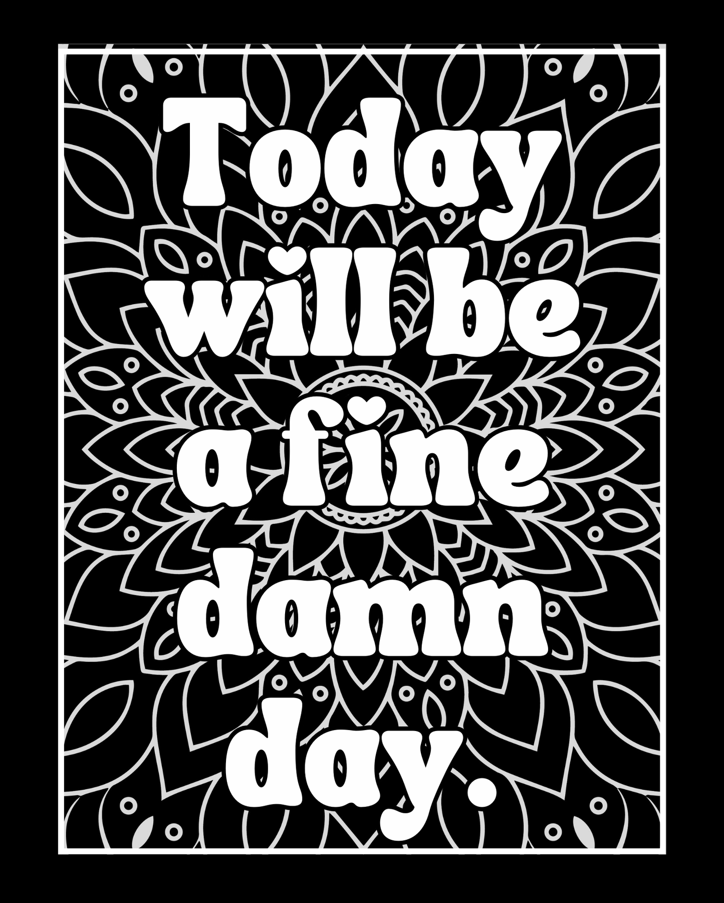 I Swear Because I Care Volume Two - BLACKLIGHT EDITION- A Sweary Adult Coloring Book