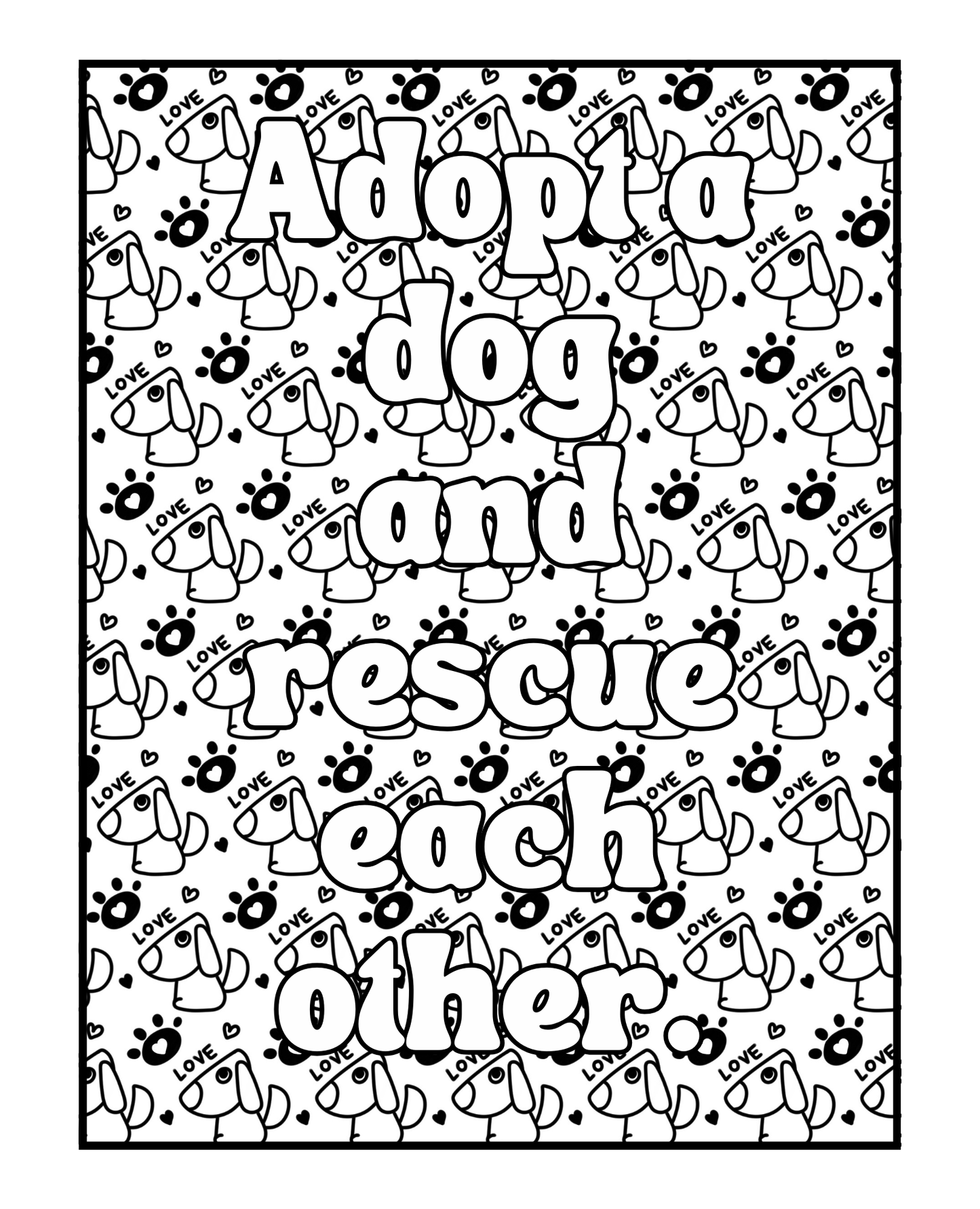 Life Is Better With Dogs - Adult Coloring Book