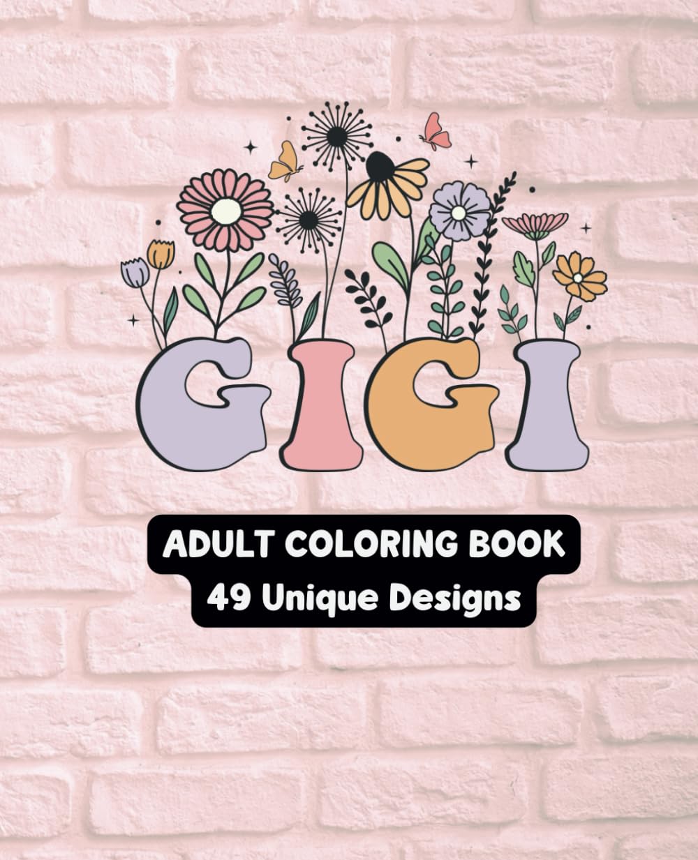 Celebrating Gigi - Adult Coloring Book