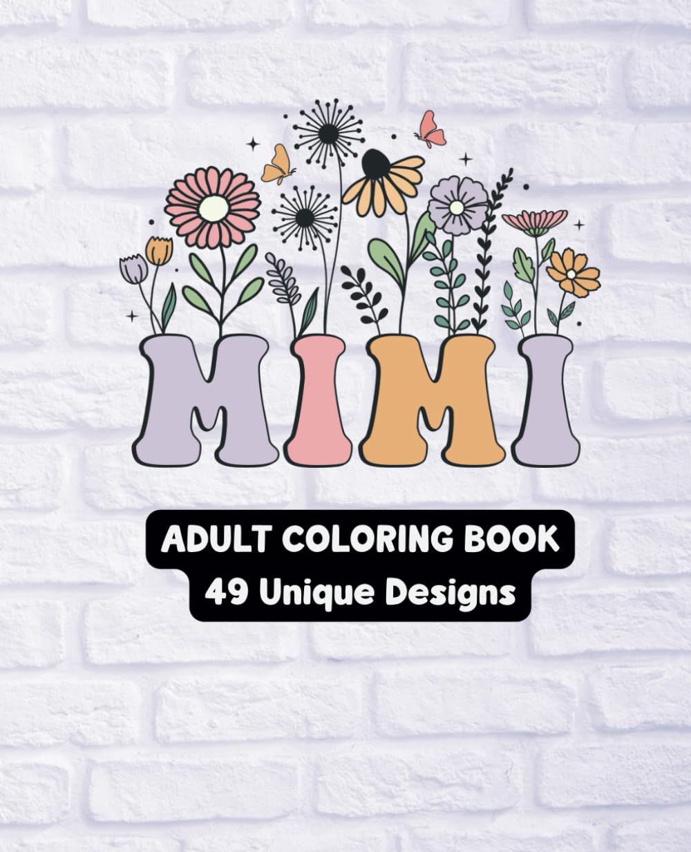 Celebrating Mimi - Adult Coloring Book