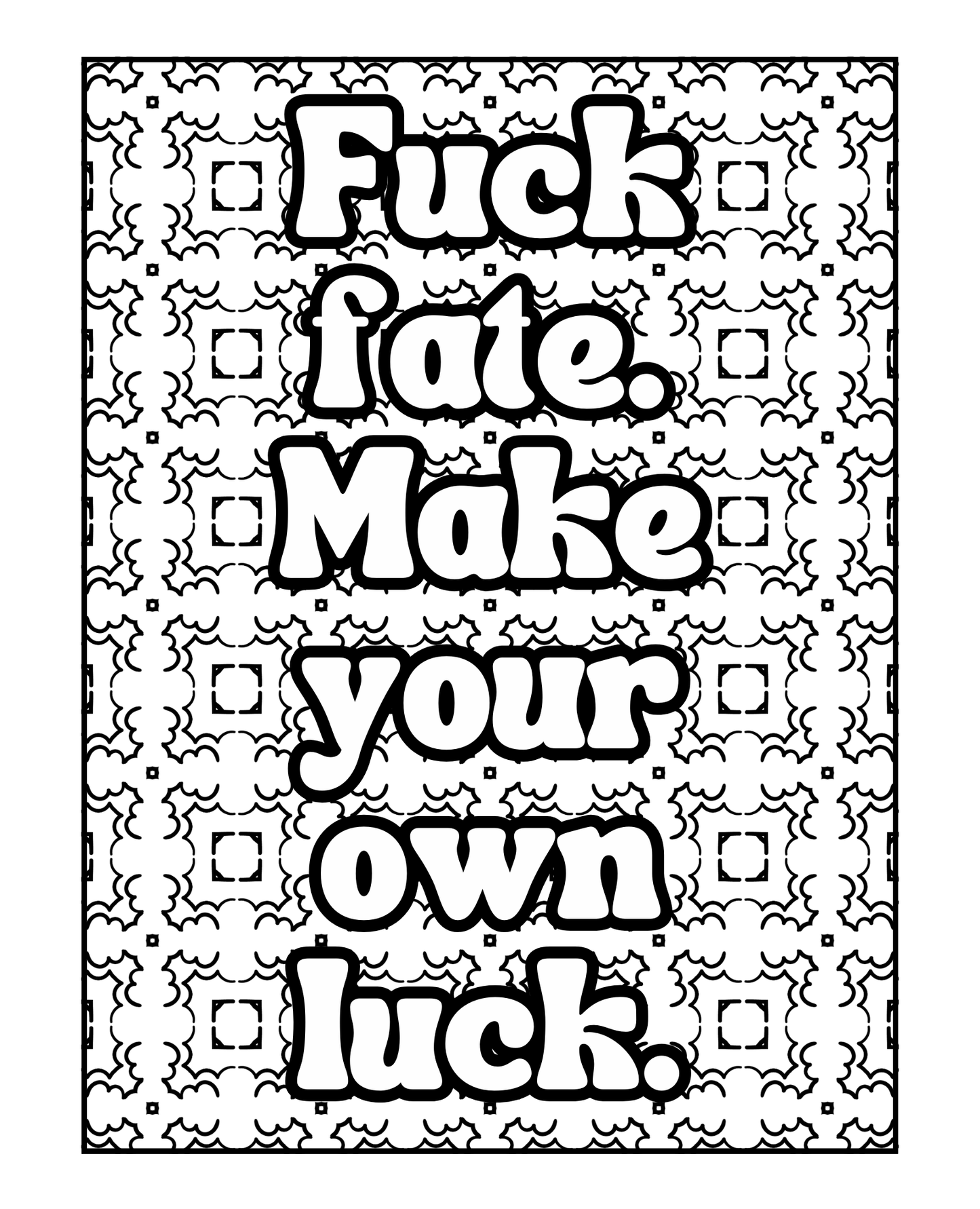 Stay F*cking Motivated Volume 2- A Very Sweary Motivational Adult Coloring Book