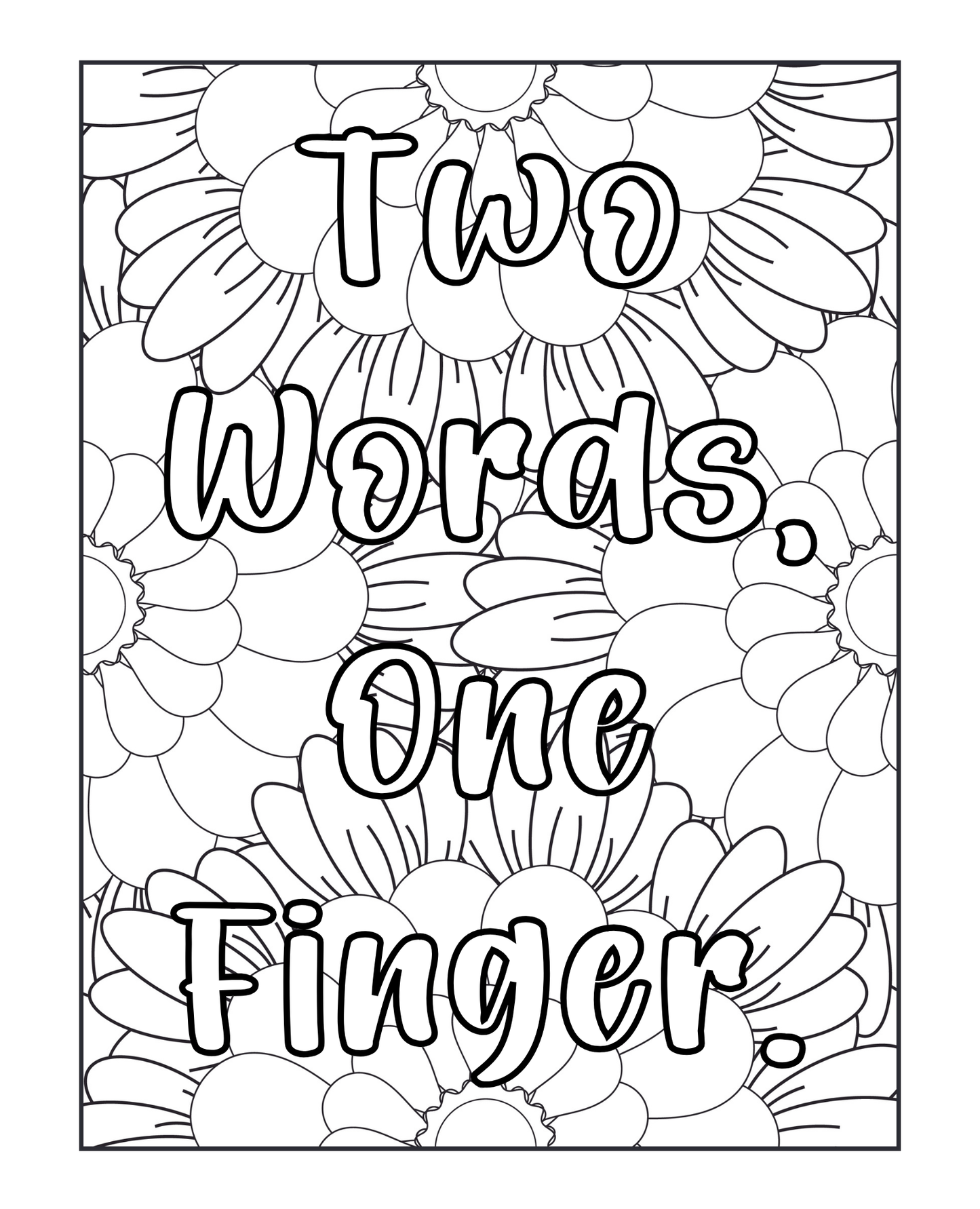 Swearing Always Helps - A Very Sweary Adult Coloring Book