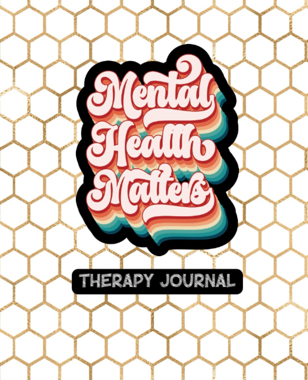 Mental Health Matters - Therapy Journal