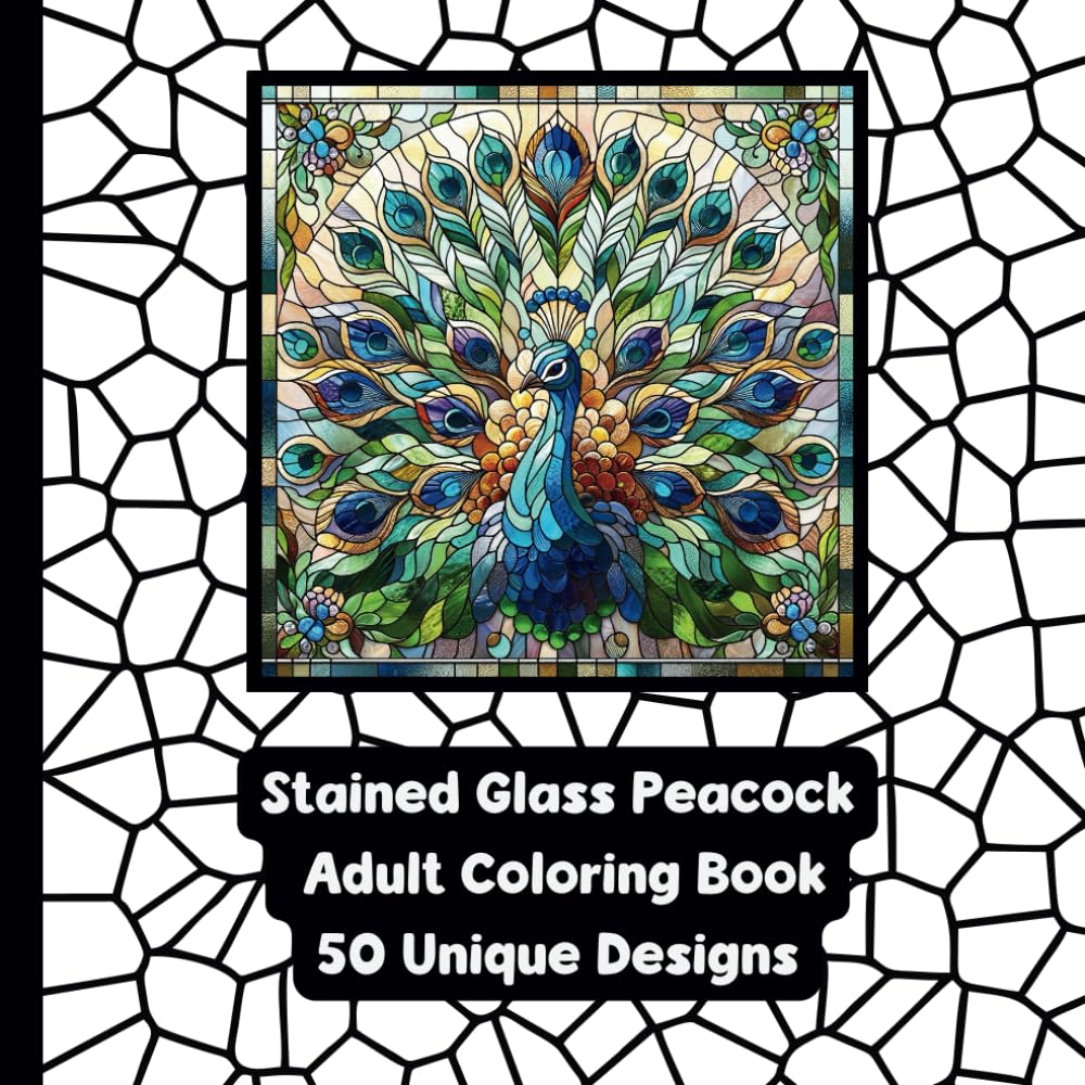 Stained Glass Peacock - Adult Coloring Book