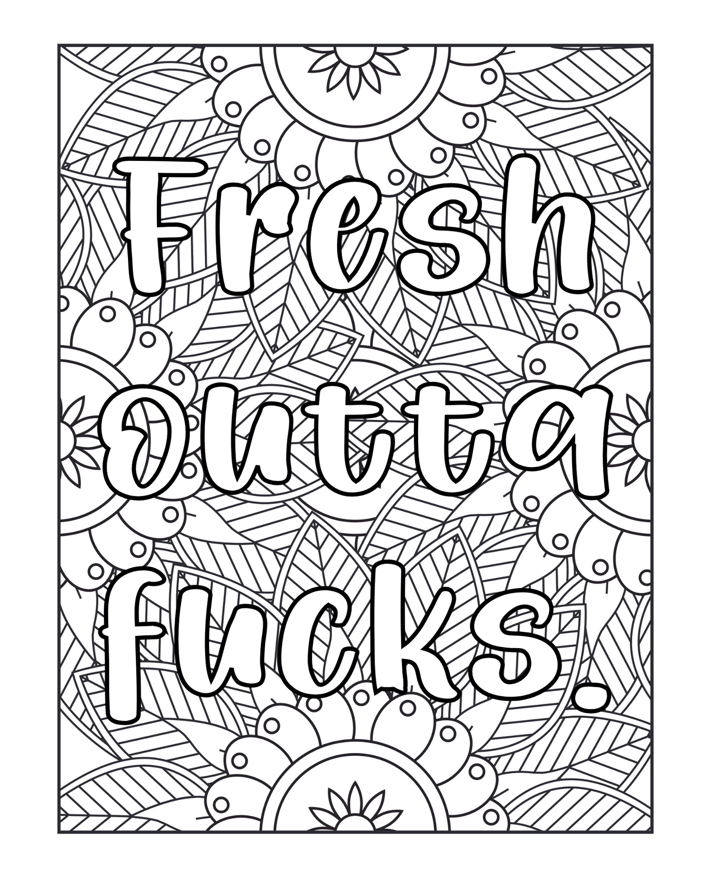 I Run On Caffeine, Chaos, And Cuss Words - Sweary Coloring Book