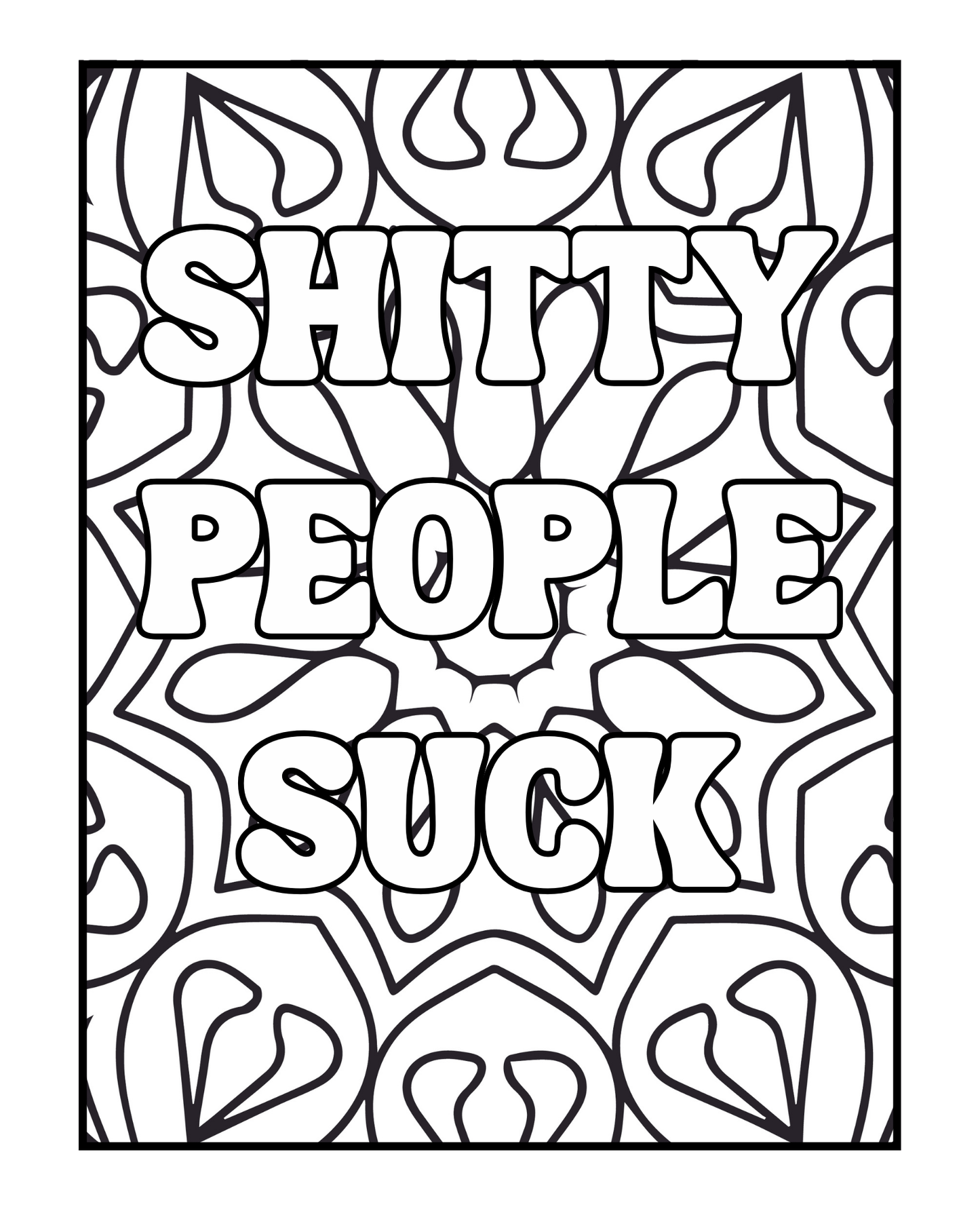 Life Happens, Swearing Helps Volume Two - A Sweary Adult Coloring Book