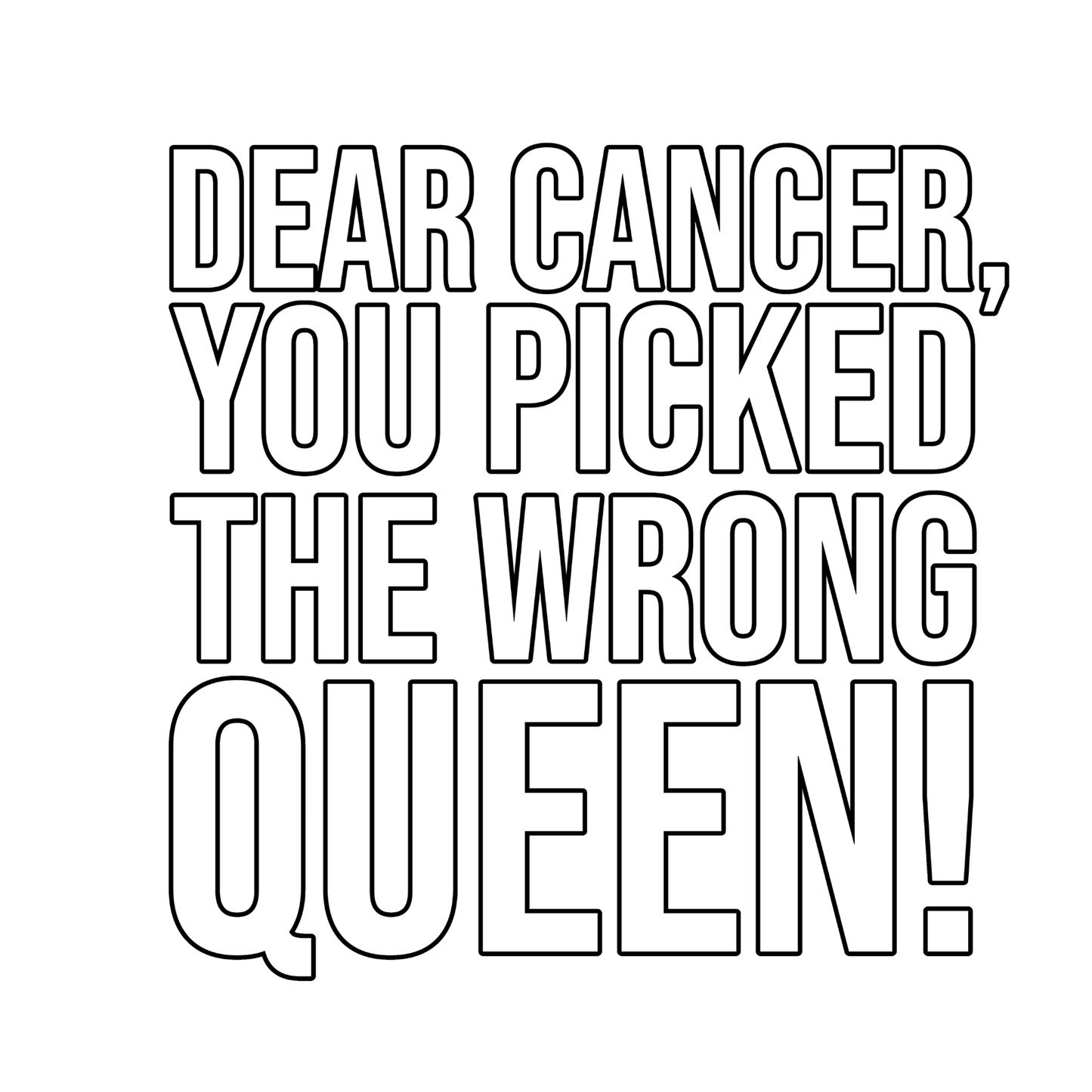 I Might Have Cancer But Cancer Doesn't Have Me