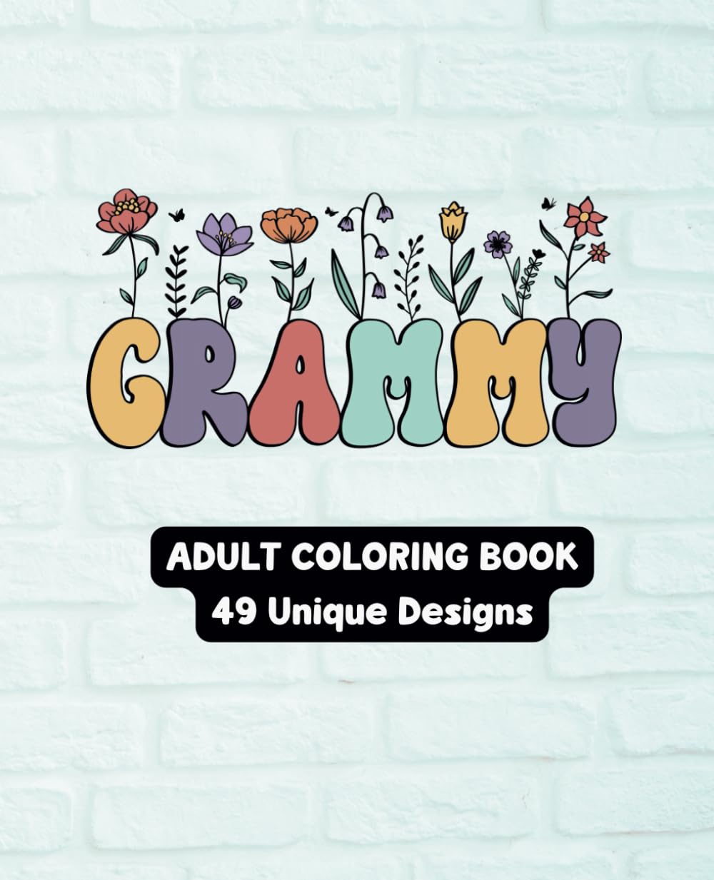 Celebrating Grammy - Adult Coloring Book