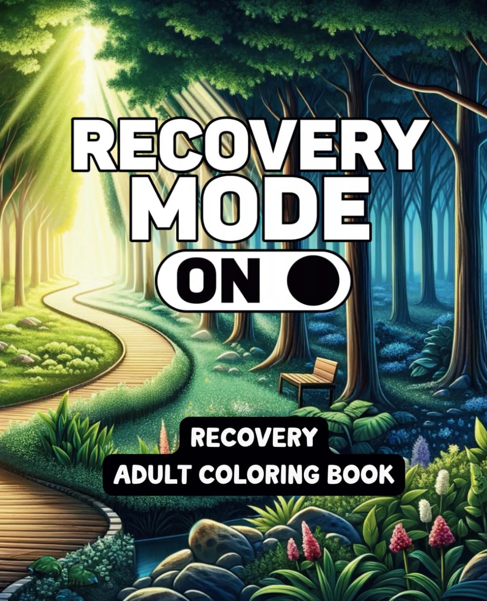 Recovery Mode: ON - Adult Coloring Book