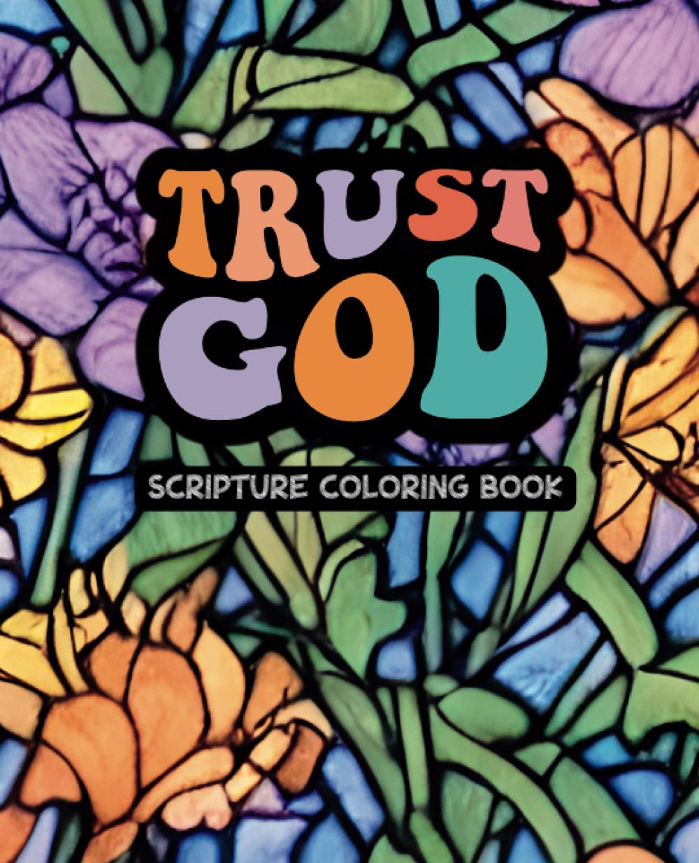 Trust God - Adult Scripture Coloring Book