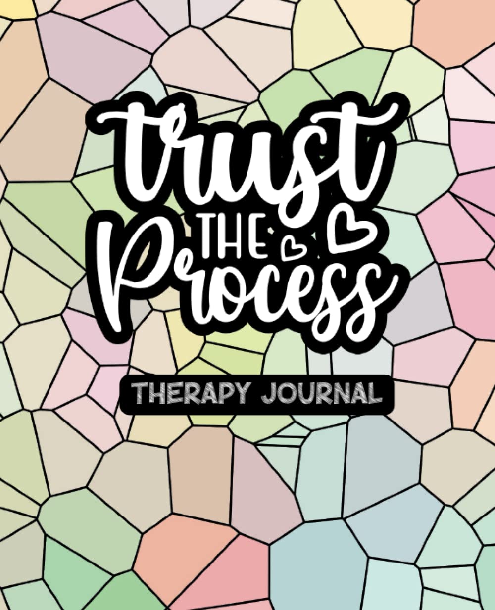 Trust The Process - Therapy Journal