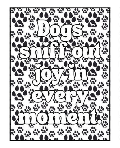 Life Is Better With Dogs Volume Two Coloring Book