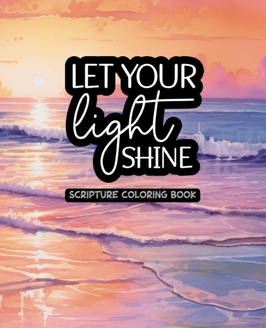 Let Your Light Shine Coloring Book
