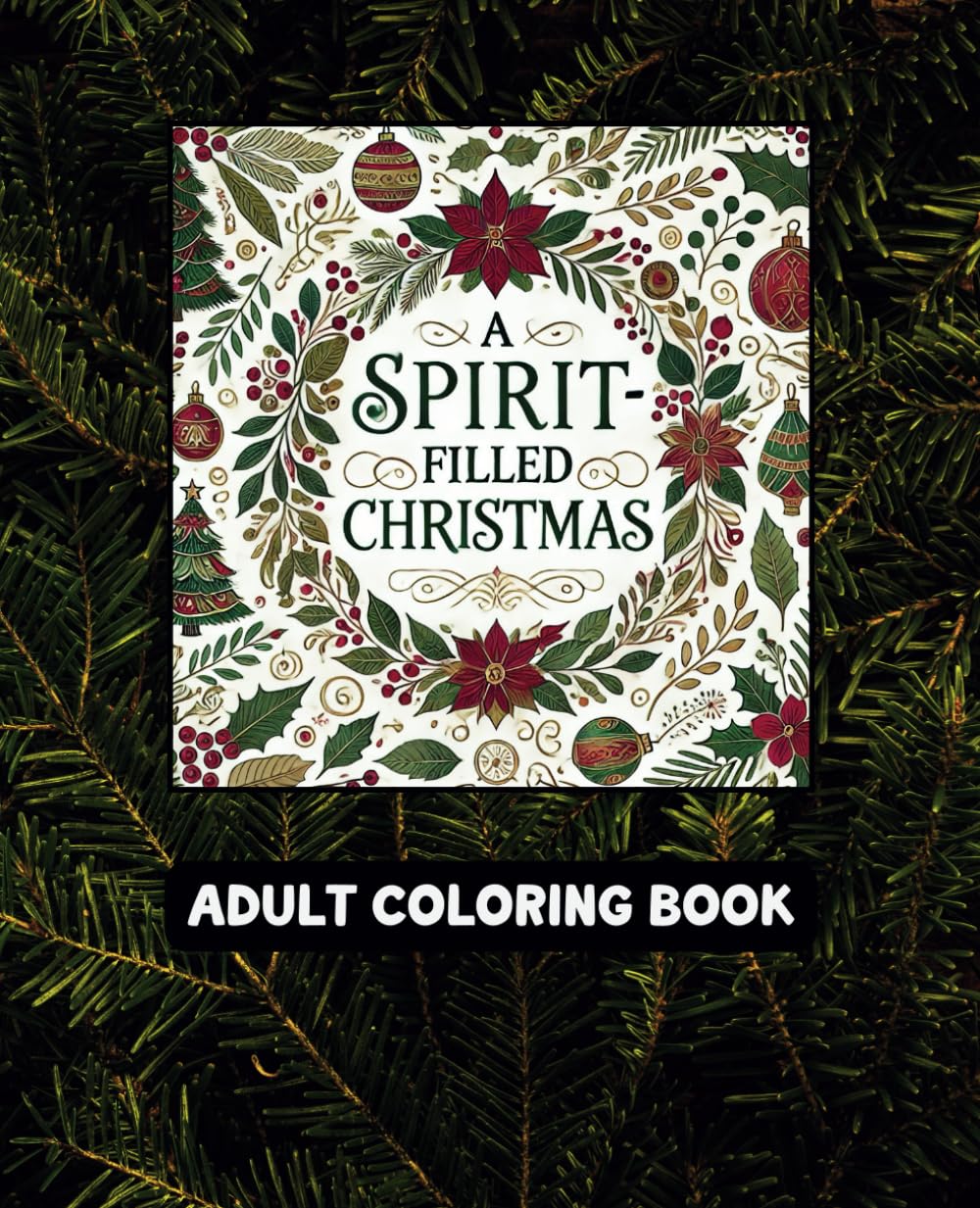 A Spirit-Filled Christmas Coloring Book