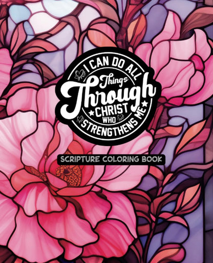 I Can Do All Things Through Christ Who Strengthens Me Coloring Book