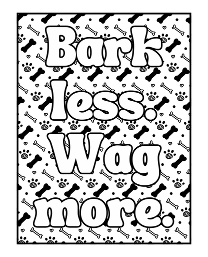 Life Is Better With Dogs Volume Two Coloring Book